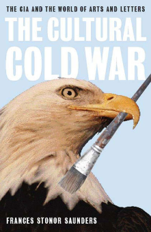 Book Cover, The Cultural Cold War by Frances Stonor Saunders